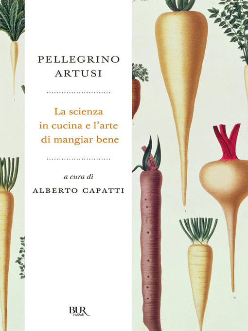 Title details for La scienza in cucina e l'arte di mangiare bene by Alberto Capatti - Available